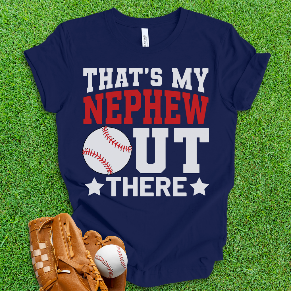 That's My Nephew Baseball T-Shirt
