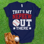 That's My Nephew Baseball T-Shirt