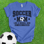 Soccer Mom Loud and Proud T-Shirt
