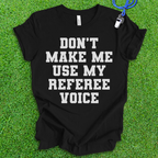 Referee Voice T-Shirt