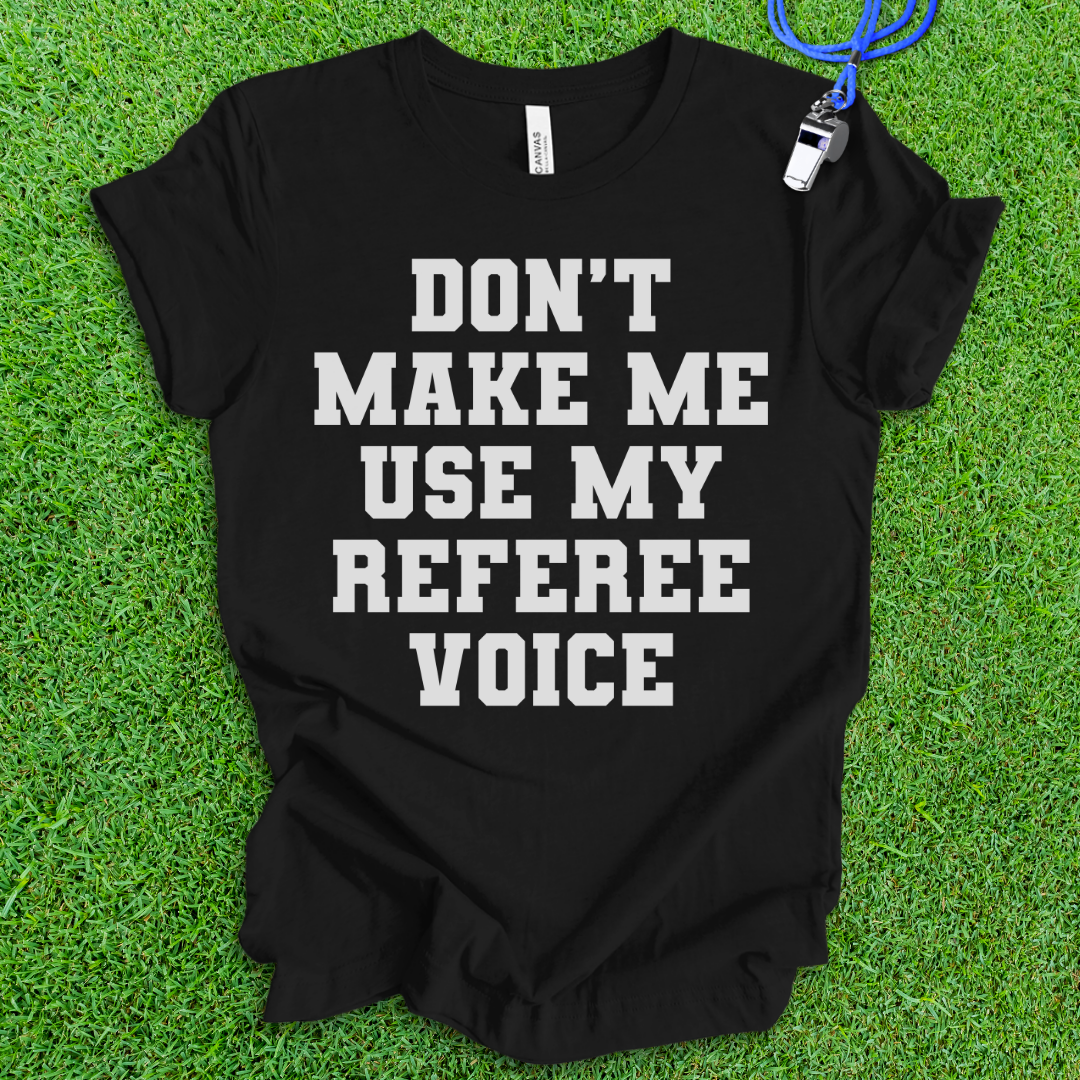 Referee Voice T-Shirt