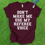 Referee Voice T-Shirt