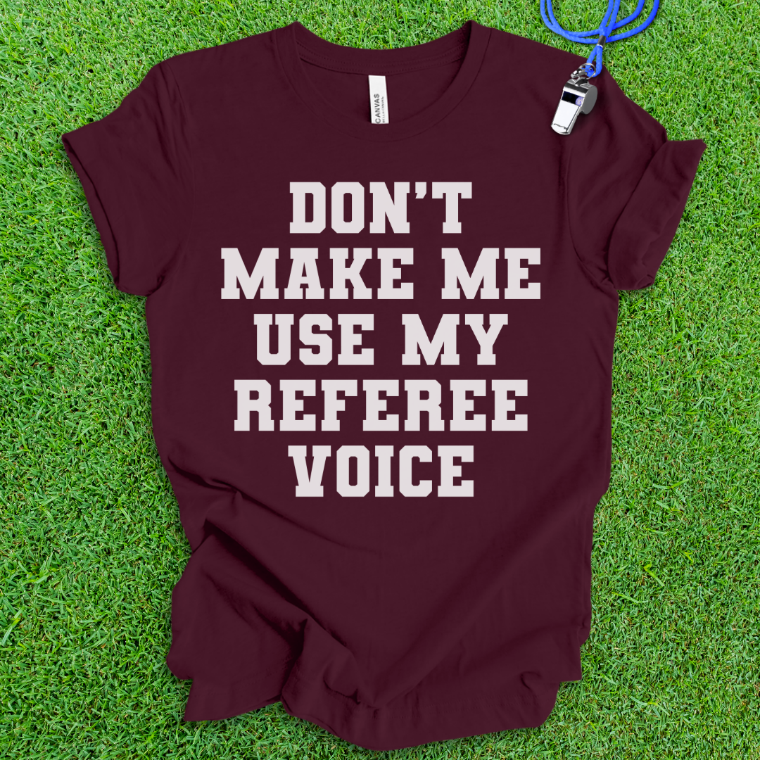Referee Voice T-Shirt