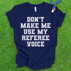 Referee Voice T-Shirt