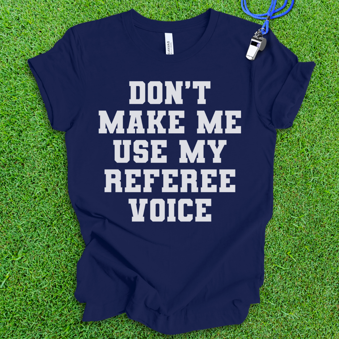 Referee Voice T-Shirt