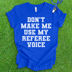 Referee Voice T-Shirt
