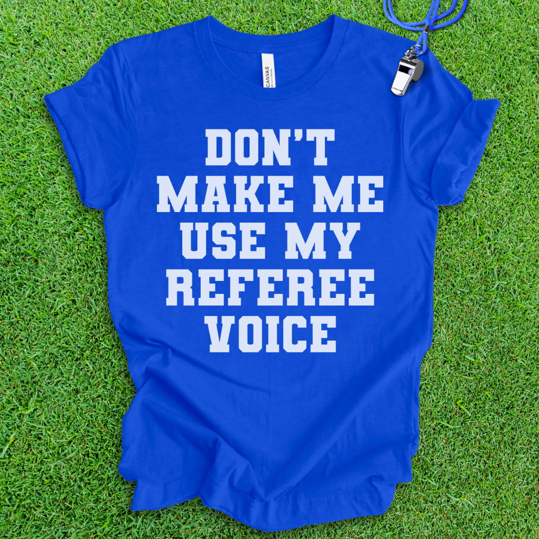 Referee Voice T-Shirt