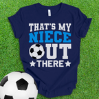 That's My Niece Soccer T-Shirt