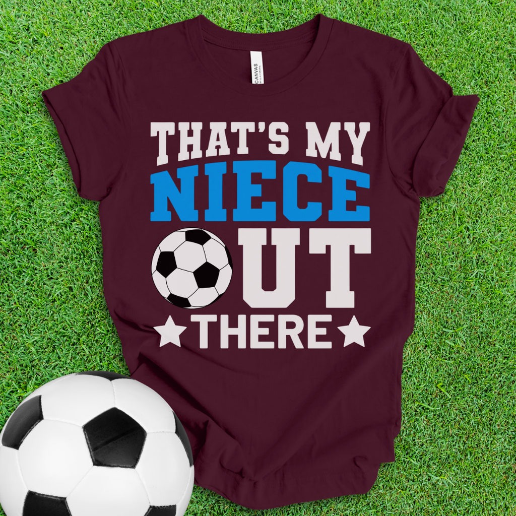 That's My Niece Soccer T-Shirt