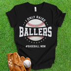 Ballers Baseball Mom T-Shirt