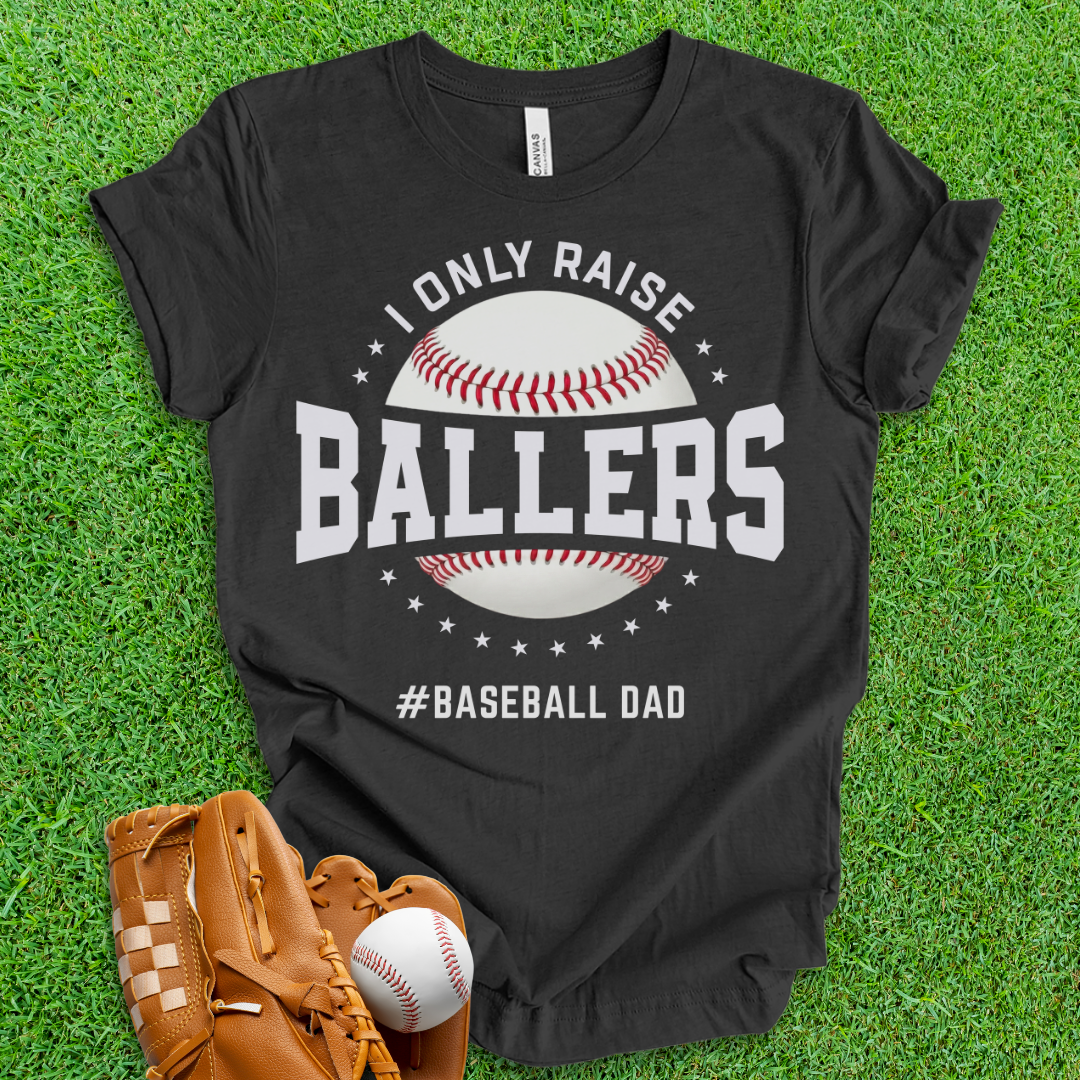 Ballers Baseball Dad T-Shirt