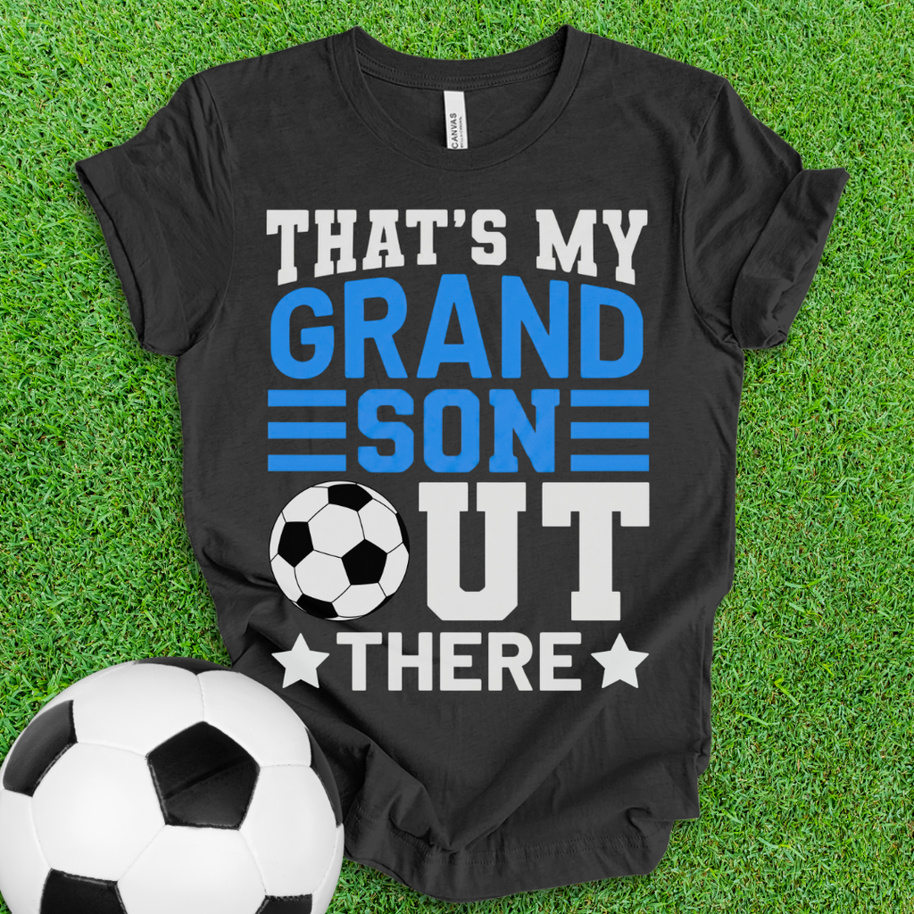 That's My Grandson Soccer T-Shirt