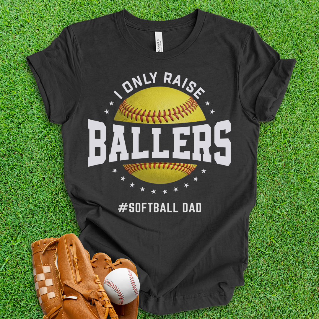 Ballers Softball Dad T-Shirt