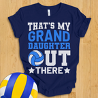That's My Granddaughter Volleyball T-Shirt