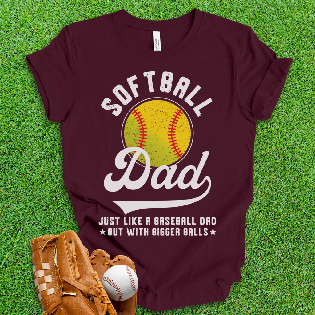 Softball Dad Big Balls T-Shirt