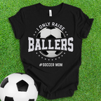 Ballers Soccer Mom T-Shirt