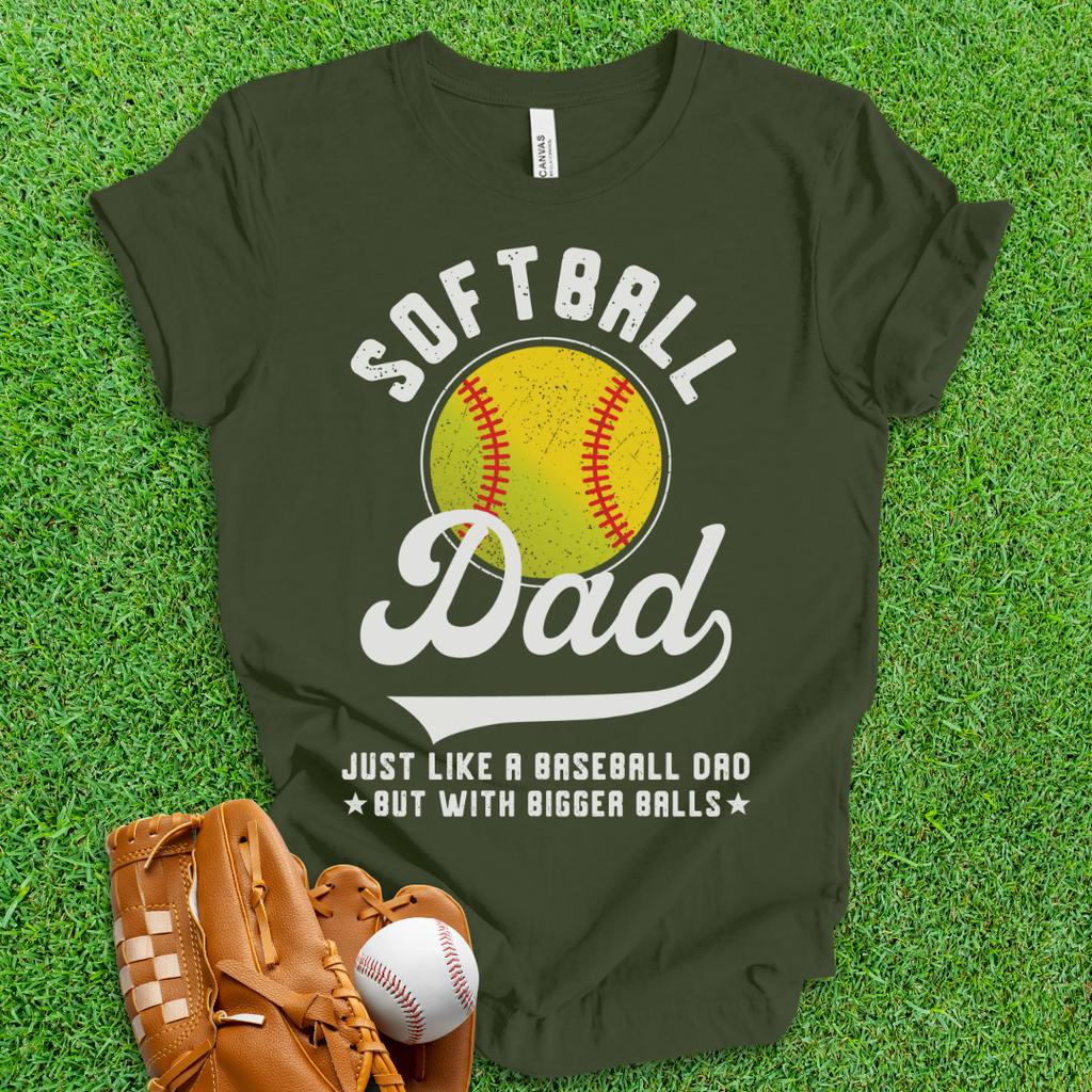 Softball Dad Big Balls T-Shirt