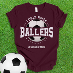 Ballers Soccer Mom T-Shirt