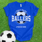 Ballers Soccer Mom T-Shirt