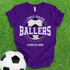Ballers Soccer Mom T-Shirt