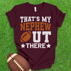 That's My Nephew Football T-Shirt