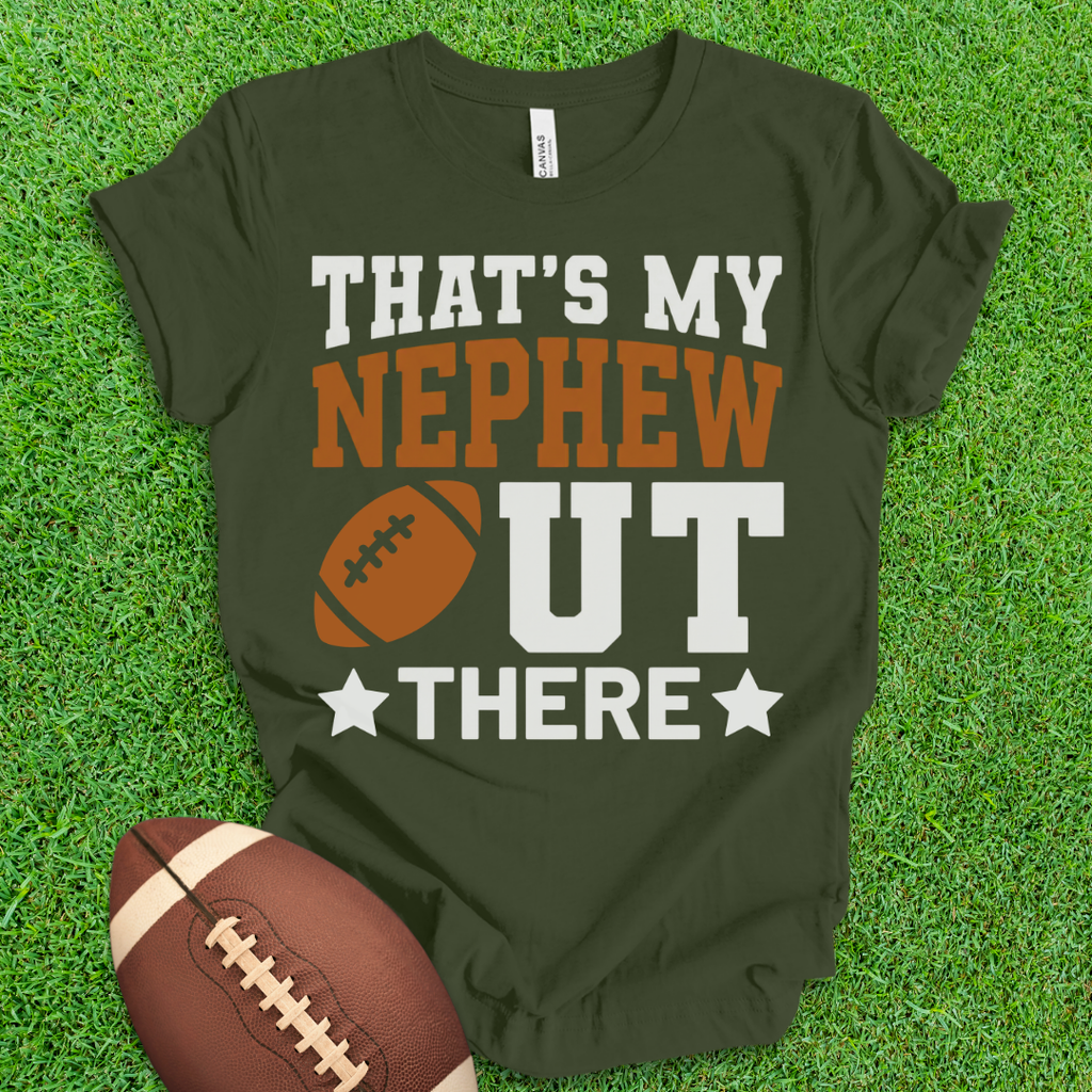That's My Nephew Football T-Shirt
