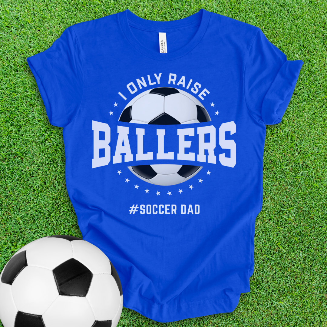 Ballers Soccer Dad T-Shirt