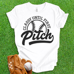 Classy Until First Pitch T-Shirt