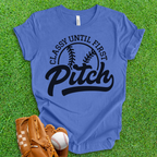 Classy Until First Pitch T-Shirt
