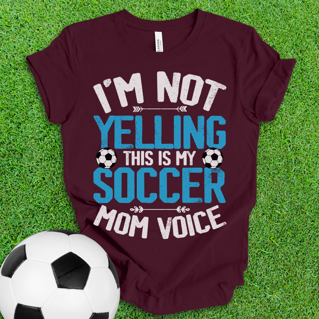Soccer Mom Voice T-Shirt