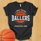 Ballers Basketball Mom T-Shirt