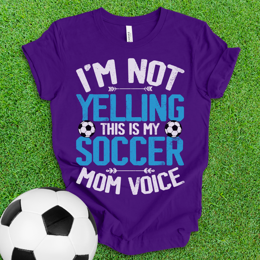 Soccer Mom Voice T-Shirt