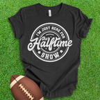 Halftime Show T-Shirt